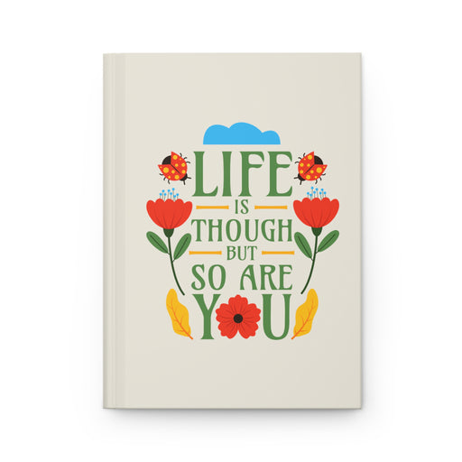 Life Is Tough But So Are You Self-Love Journal