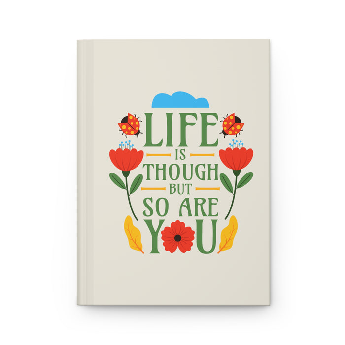 Life Is Tough But So Are You Self-Love Journal