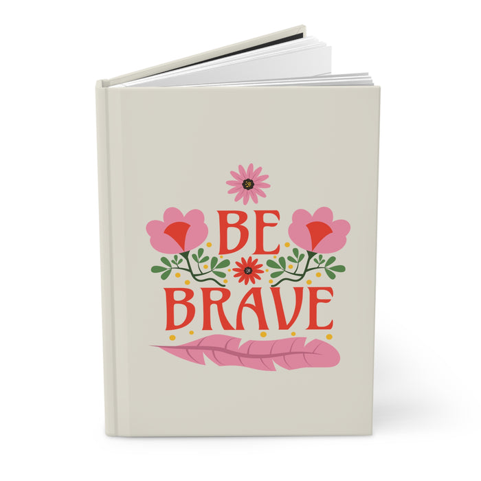 Be Brave - Self-Love Journal