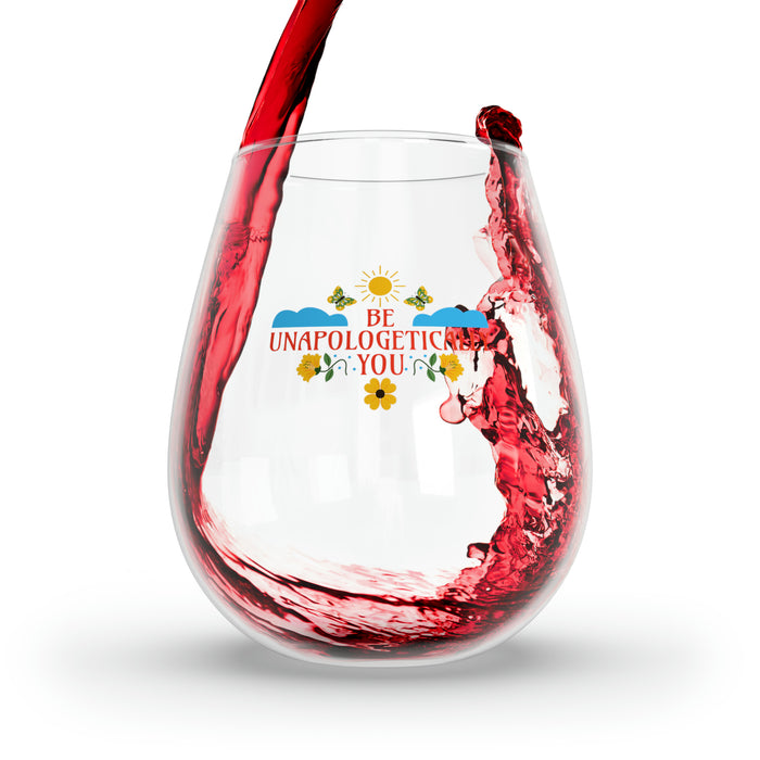 Be Unapologetically You Self-Love Wine Glass