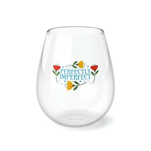 Perfectly Imperfect Self-Love Wine Glass