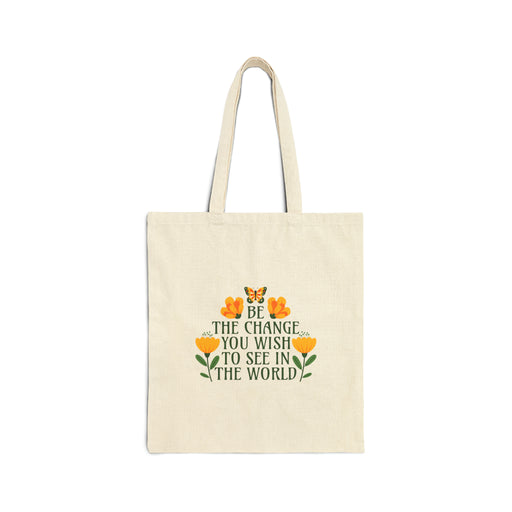 Be The Change You Wish To See In The World Self-Love Tote Bag