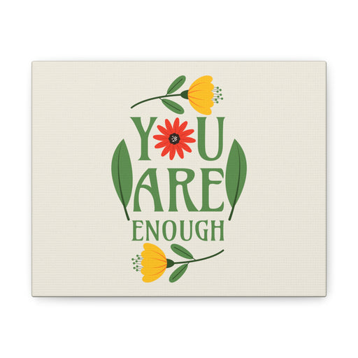 You Are Enough - Self-Love Canvas Art