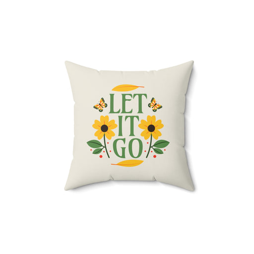 Let It Go - Self-Love Pillow