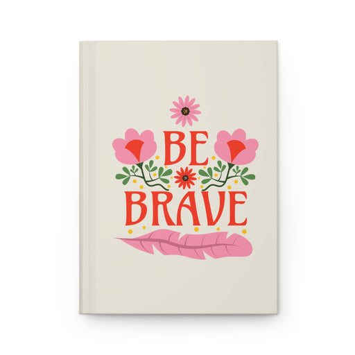 Be Brave - Self-Love Journal