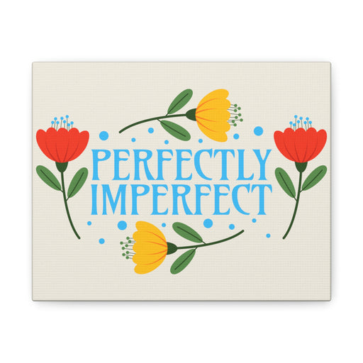 Perfectly Imperfect - Self-Love Canvas Art
