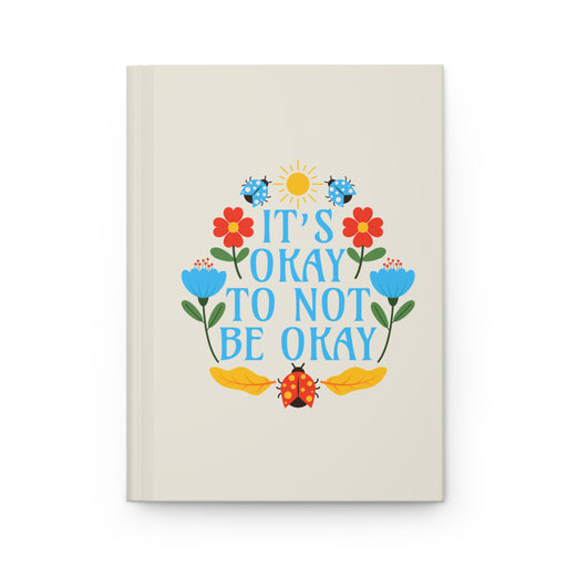 It's Okay To Not Be Okay Self-Love Journal
