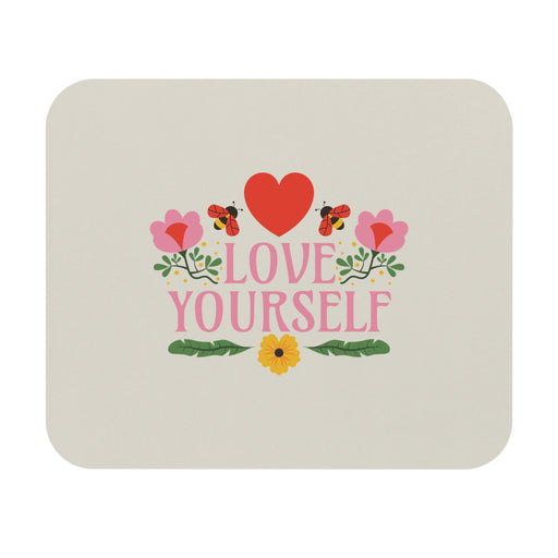 Love Yourself Self-Love Mousepad