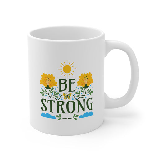 Be Strong Self-Love Mug