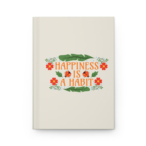 Happiness Is A Habit Self-Love Journal