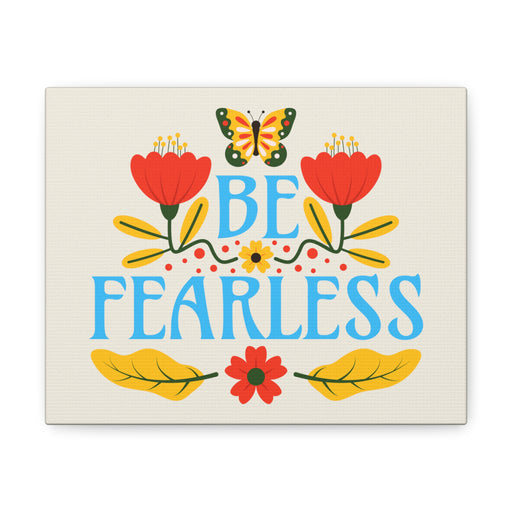 Be Fearless - Self-Love Canvas Art