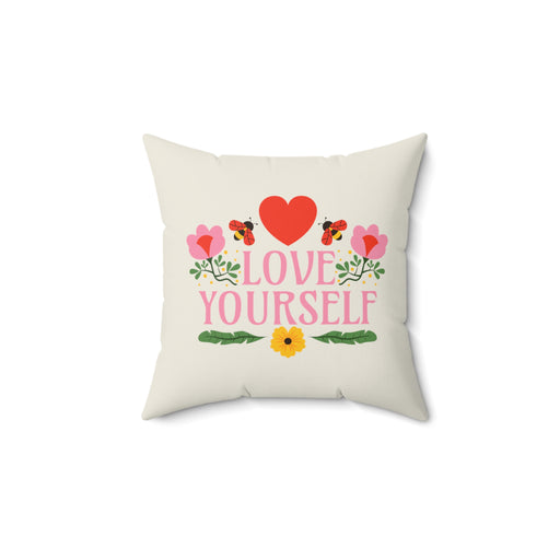 Love Yourself - Self-Love Pillow