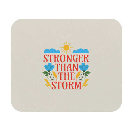 Stronger Than The Storm Self-Love Mousepad