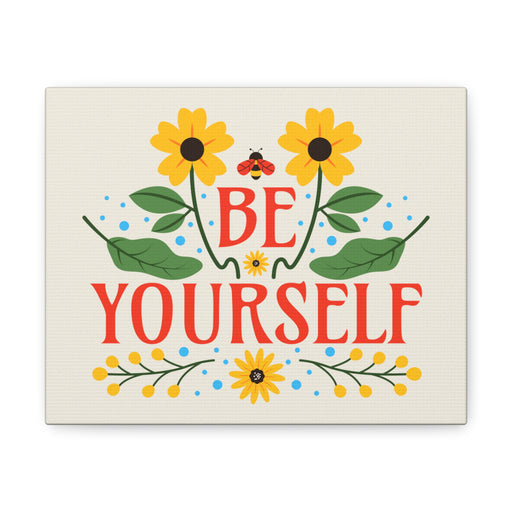 Be Yourself - Self-Love Canvas Art