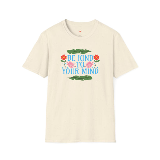 Be Kind To Your Mind Self-Love T-Shirt