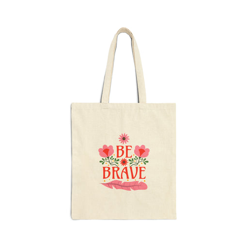 Be Brave - Self-Love Tote Bag