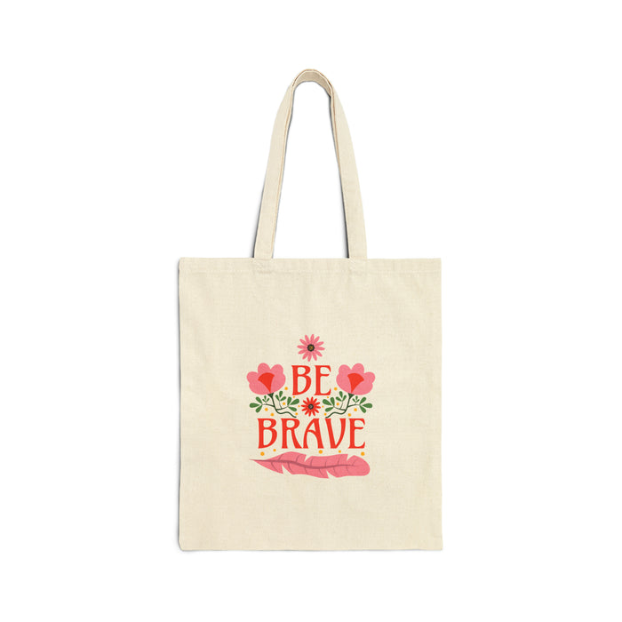 Be Brave - Self-Love Tote Bag