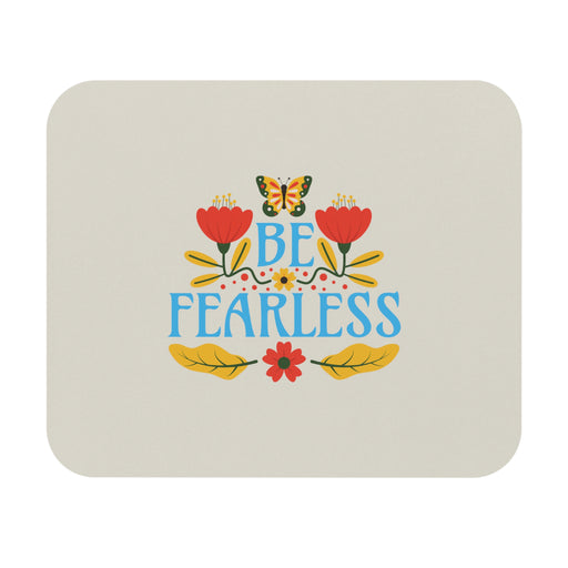 Be Fearless Self-Love Mousepad