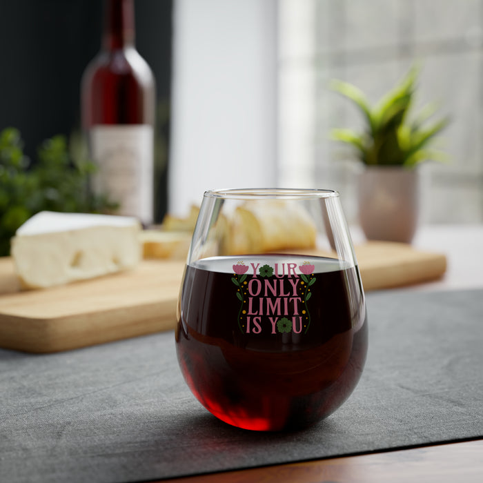 Your Only Limit Is You Self-Love Wine Glass