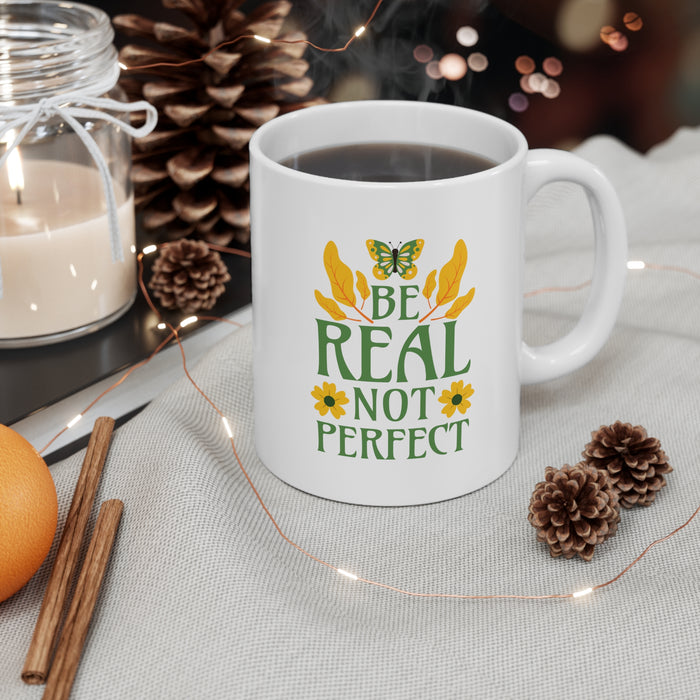 Be Real Not Perfect Self-Love Mug
