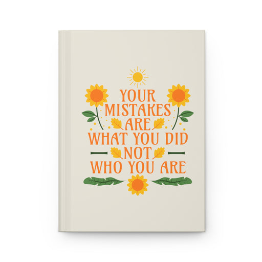 Your Mistakes Are What You Did Not Who You Are Self-Love Journal
