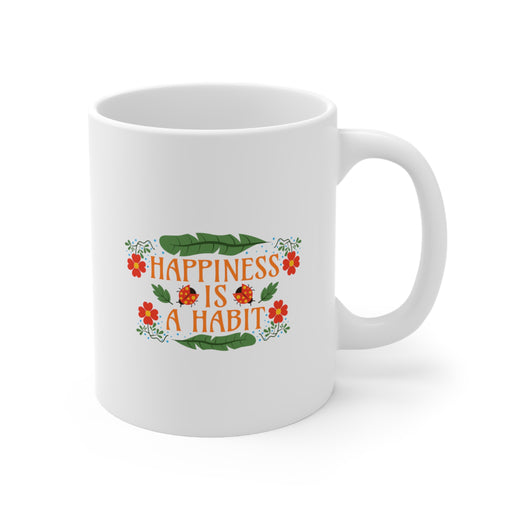 Happiness Is A Habit Self-Love Mug