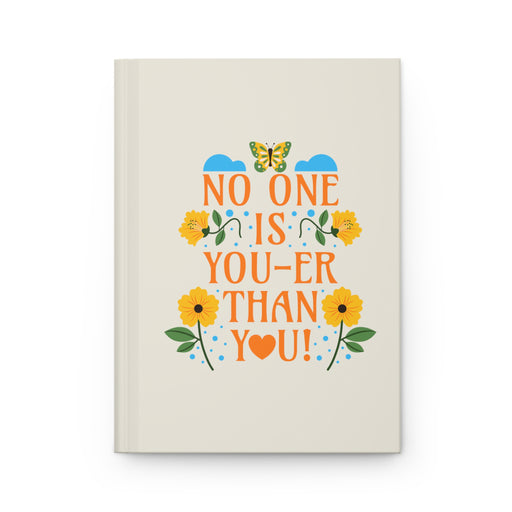 No One Is You-Er Than You Self-Love Journal
